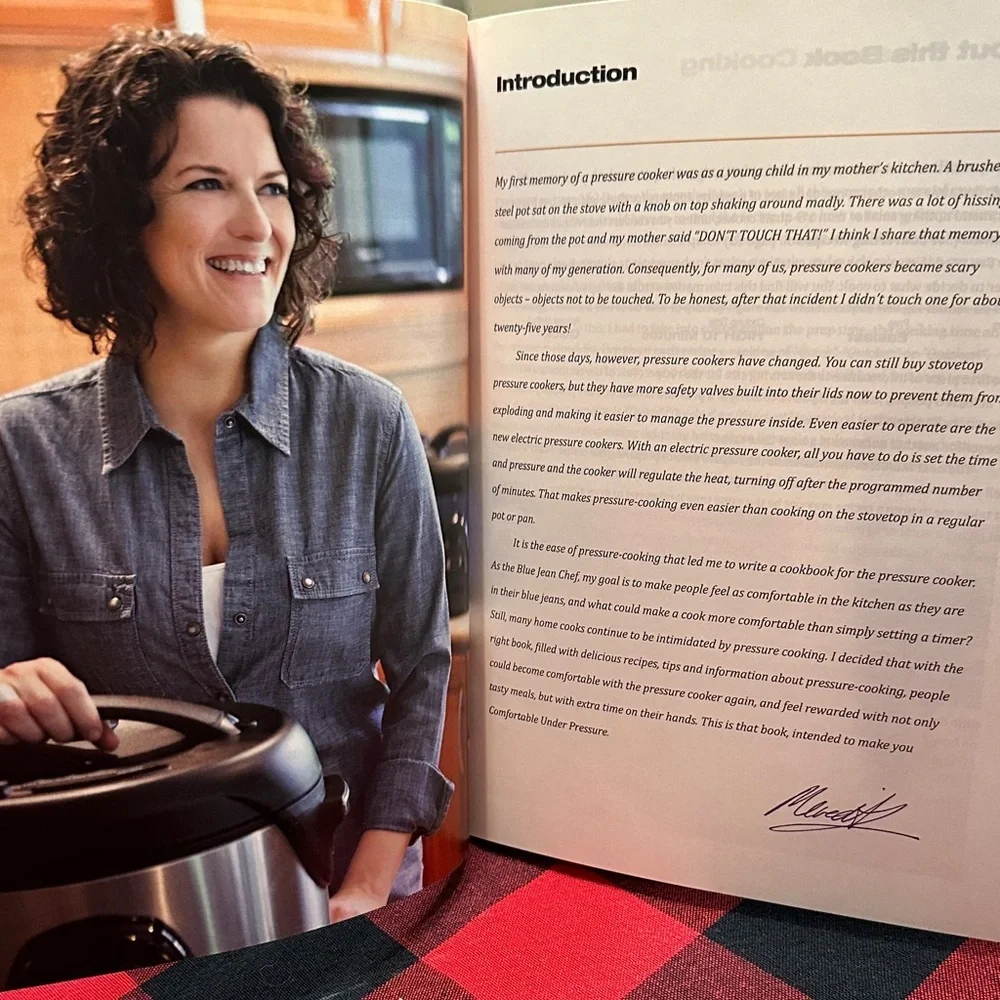 Comfortable Under Pressure Cookbook by Blue Jean Chef Meredith Laurence